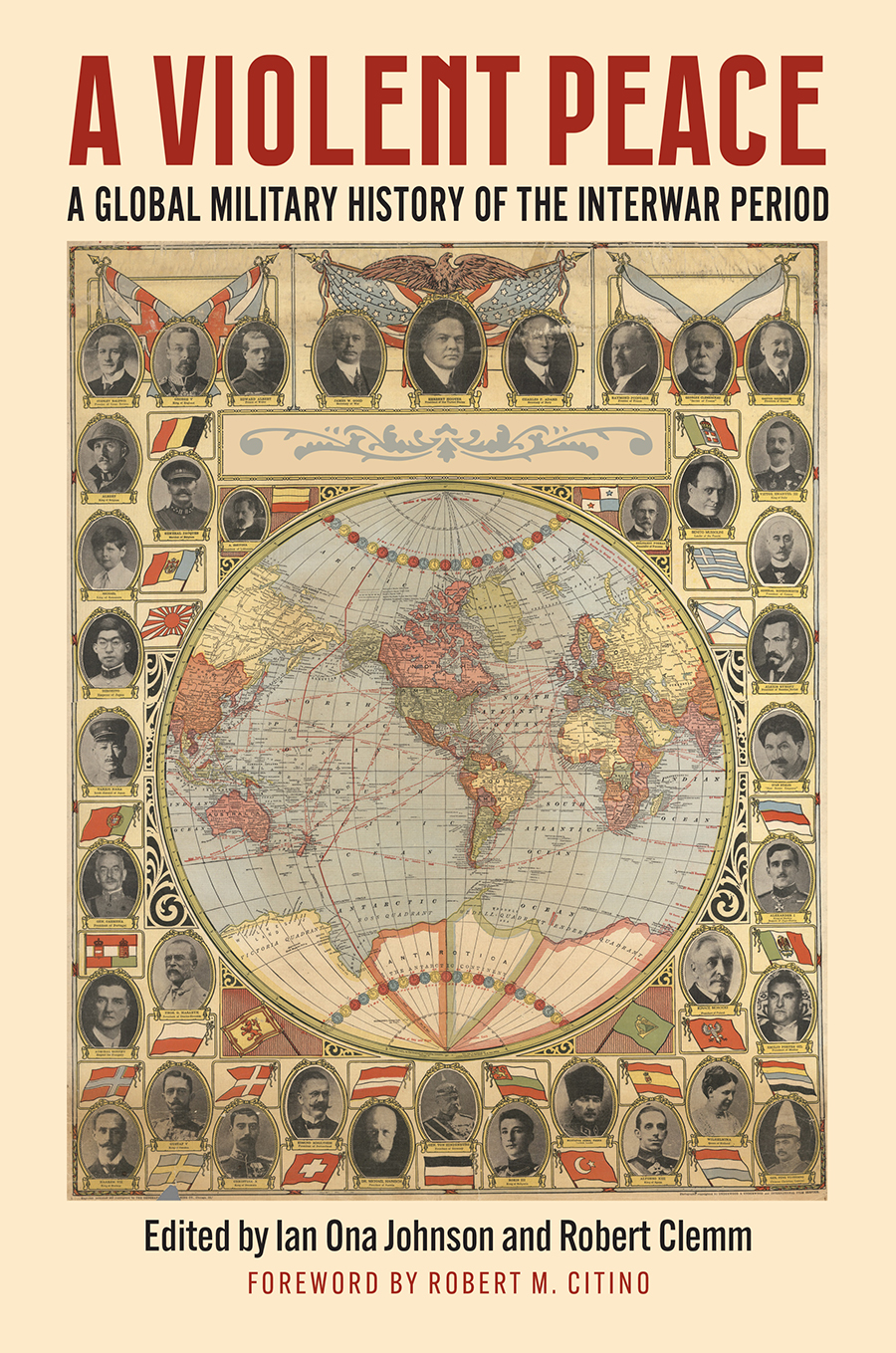 Cover for A Violent Peace: A Global Military History of the Interwar Peace